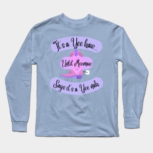 Meemaw Long Sleeve T-Shirt